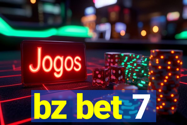 bz bet 7